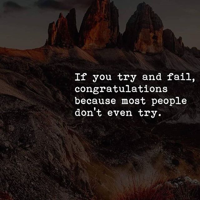 As long as you TRY, your on the right path.. Keep Pushing
#Motivation
